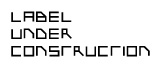 Label Under Construction Accessories